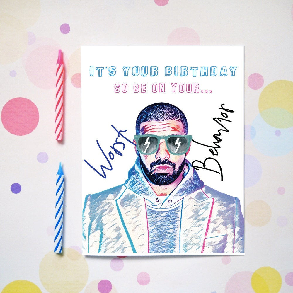 Drake Birthday Card
 Funny Drake Birthday Card Worst Behavior Drake Greeting