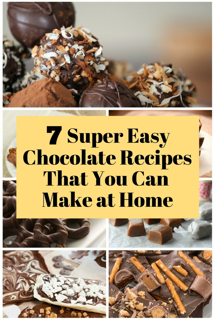 Easy Candy Recipes For Kids To Make
 7 Super Easy Chocolate Recipes That You Can Make at Home