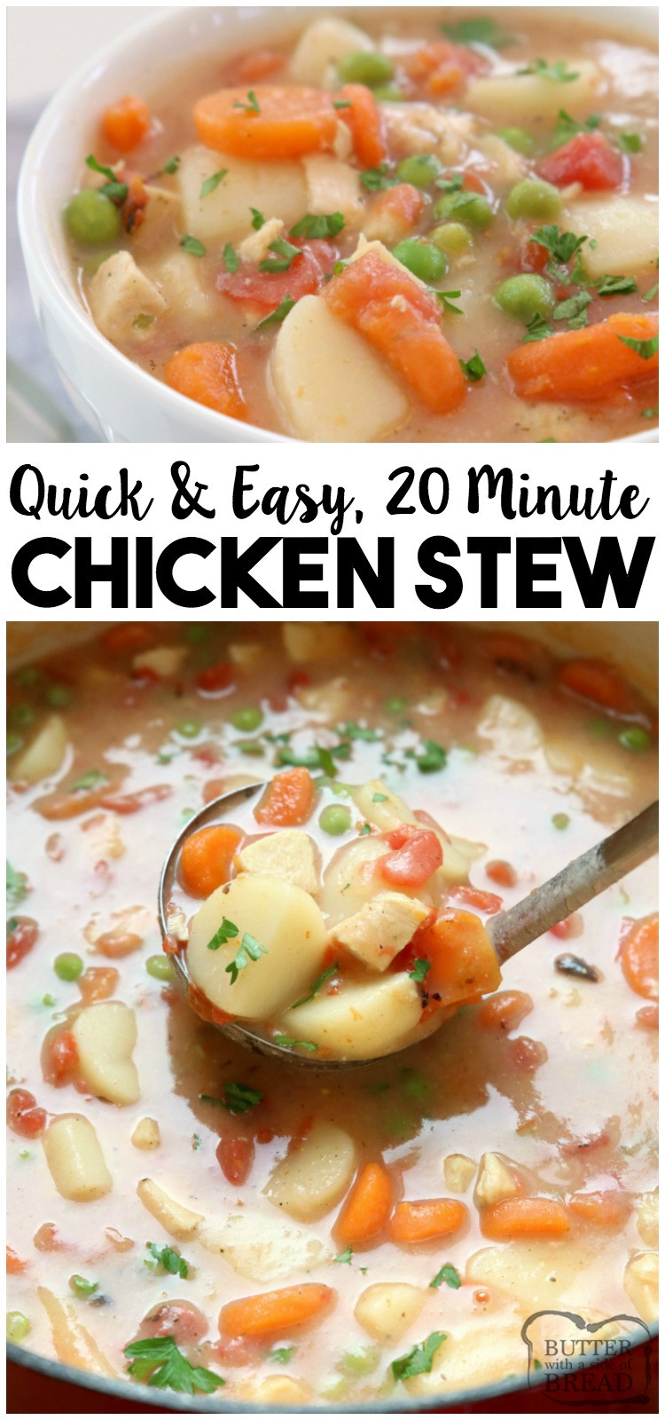 Easy Chicken Stew Recipe
 20 MINUTE CHICKEN STEW RECIPE Butter with a Side of Bread