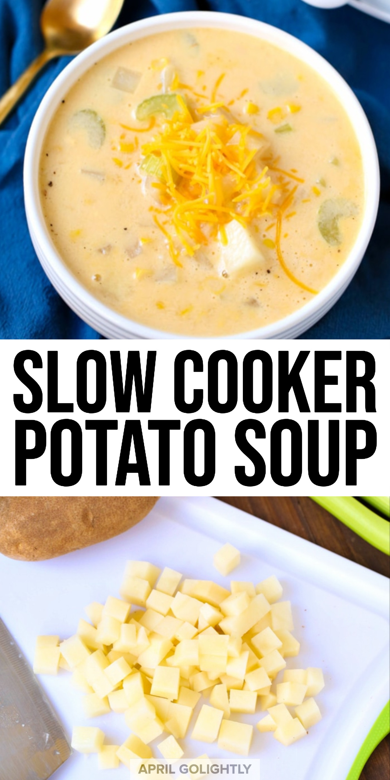 Easy Crockpot Potato Soup
 Easy Slow Cooker Potato Soup Recipe April Golightly