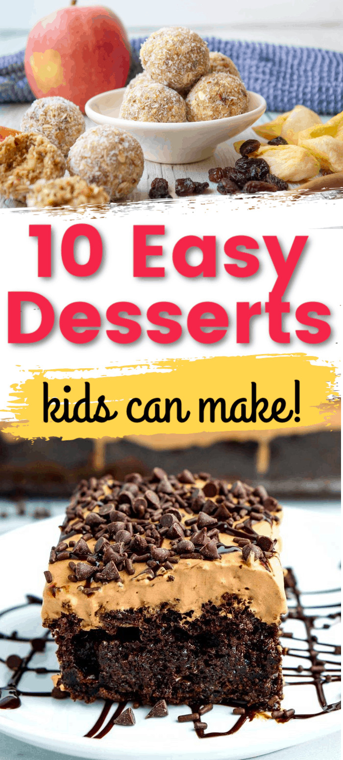 Easy Desserts Kids Can Make
 10 Easy Dessert Recipes for Kids to Make by Themselves
