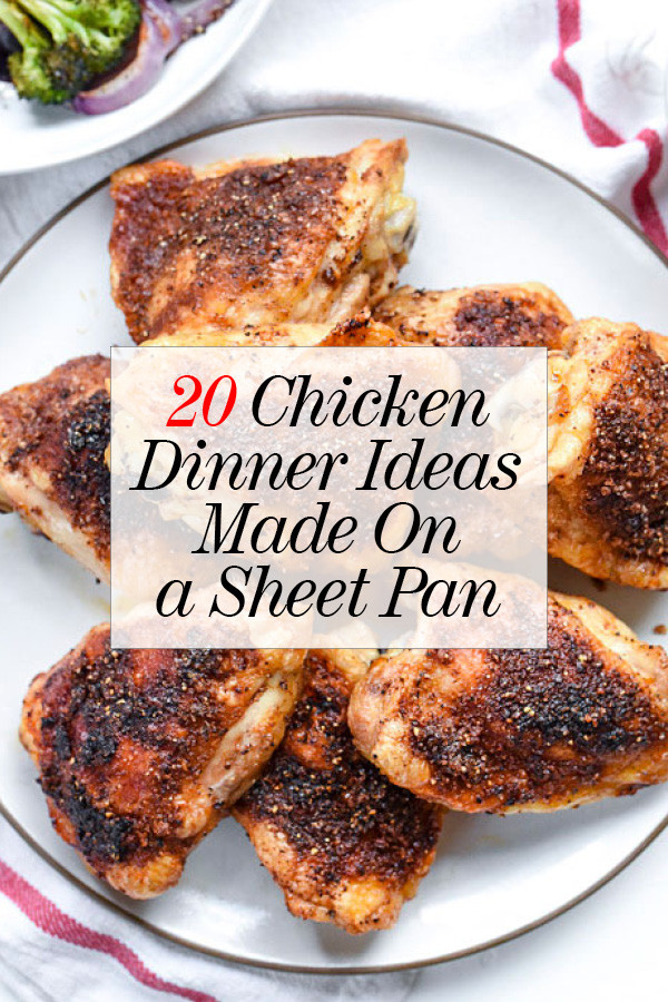 Easy Dinner Ideas With Chicken
 20 Chicken Dinner Ideas to Make the Sheet Pan