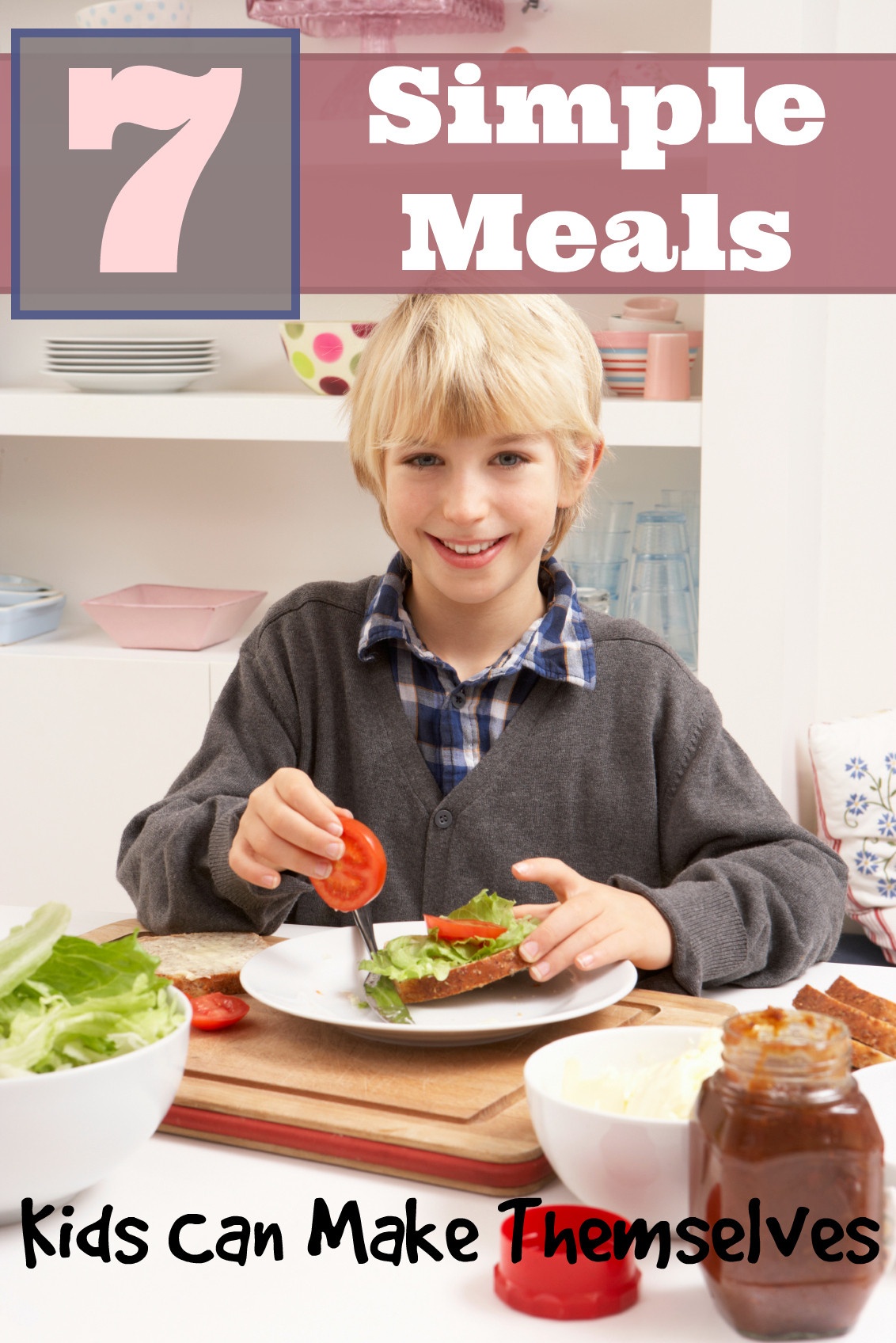 Easy Dinners Kids Can Make
 7 Simple Meals Kids Can Make Themselves tipsaholic