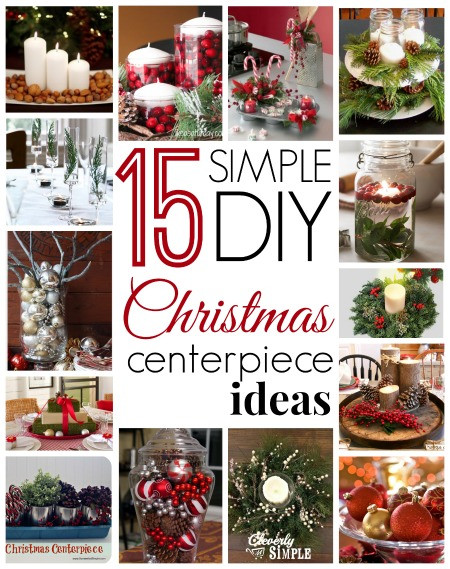 Easy DIY Christmas Centerpieces
 15 Simple DIY Christmas Centerpiece Ideas Cleverly Simple