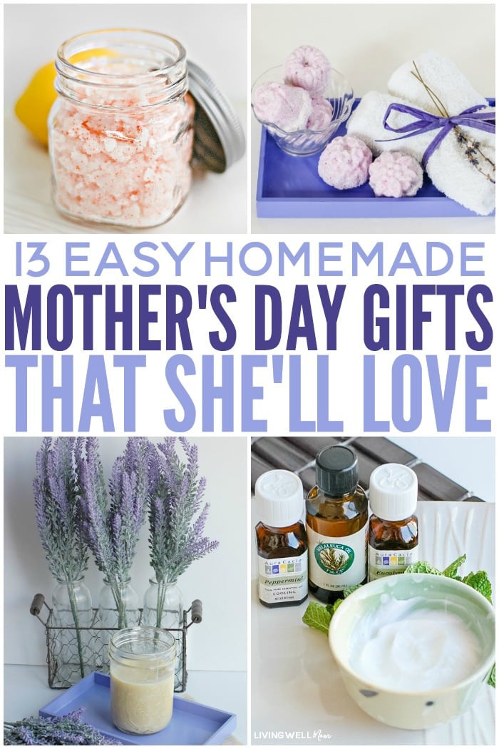 Easy DIY Mothers Day Gifts
 Easy Homemade Mother s Day Gifts That She ll Love