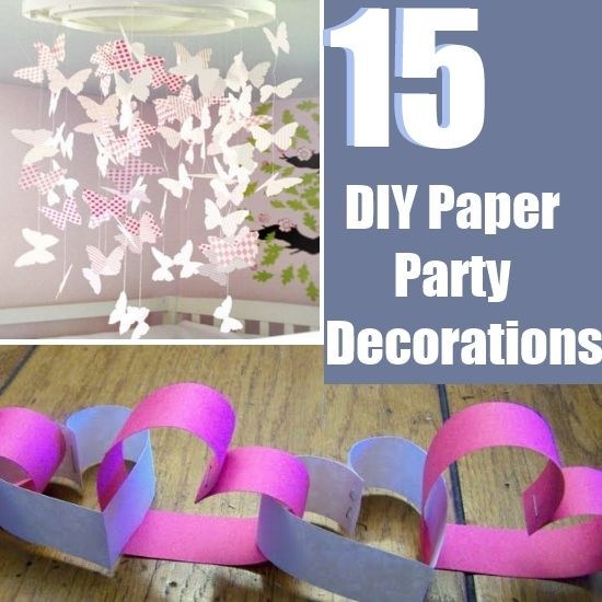 Easy DIY Party Decorations
 15 Easy DIY Paper Party Decorations