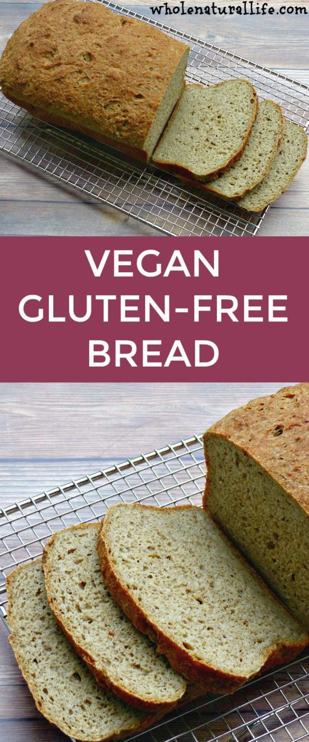 Easy Gluten Free Breads Recipes
 Vegan Gluten free Bread Whole Natural Life