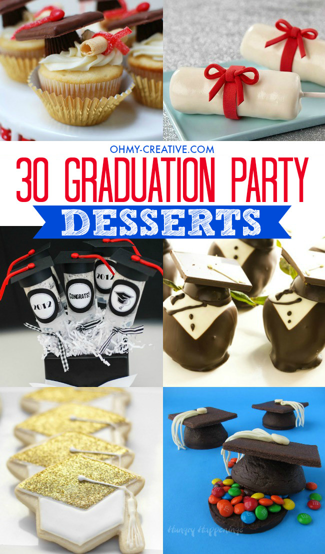 Easy Graduation Party Ideas
 30 Awesome Graduation Party Desserts Oh My Creative