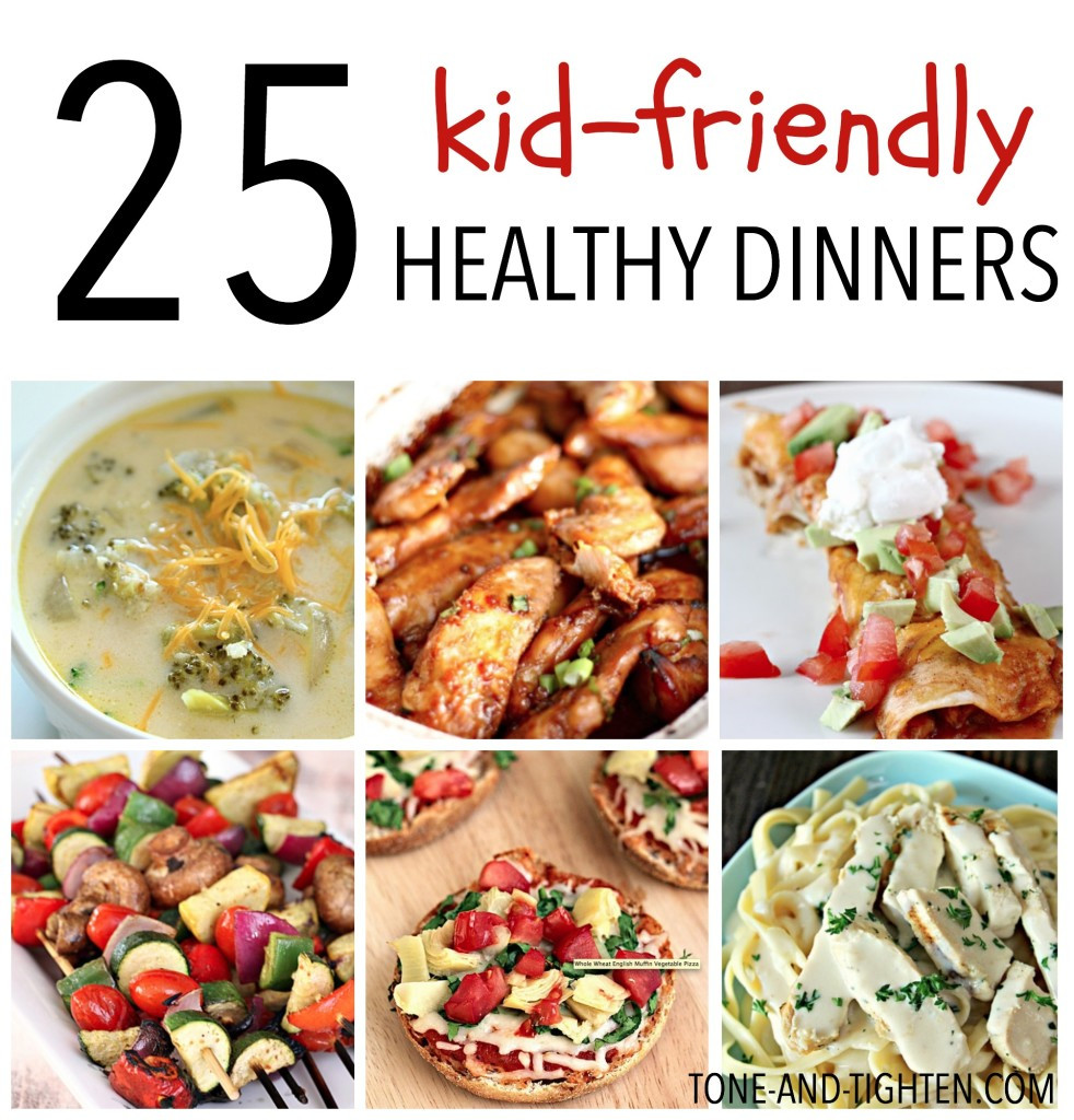 Easy Healthy Dinners For Kids
 25 Kid Friendly Healthy Dinners