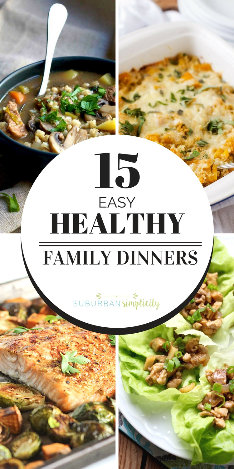 Easy Healthy Family Dinners
 Easy and Healthy Family Dinners Suburban Simplicity