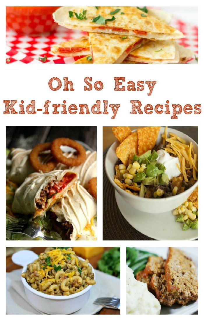 Easy Healthy Kid Friendly Dinners
 Oh So Easy Kid Friendly Recipes