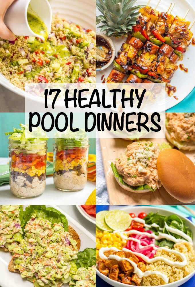 Easy Healthy Summer Dinners
 17 healthy pool dinners