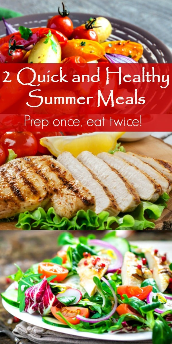 Easy Healthy Summer Dinners
 2 Quick and Healthy Summer Meals Prep ce Eat Twice