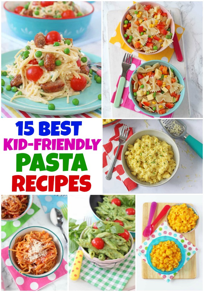 Easy Kid Friendly Dinner Recipe
 15 of The Best Kid Friendly Pasta Recipes My Fussy Eater