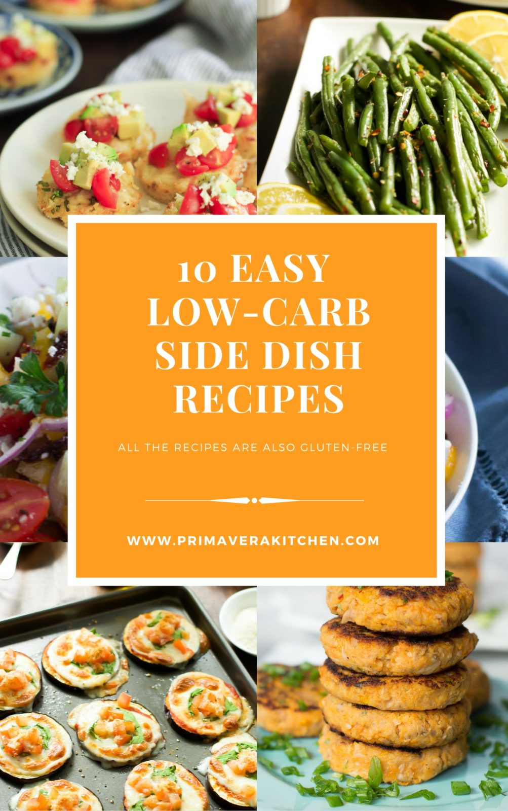 Easy Low Carb Side Dishes
 10 Easy Low Carb Side Dish Recipes Primavera Kitchen