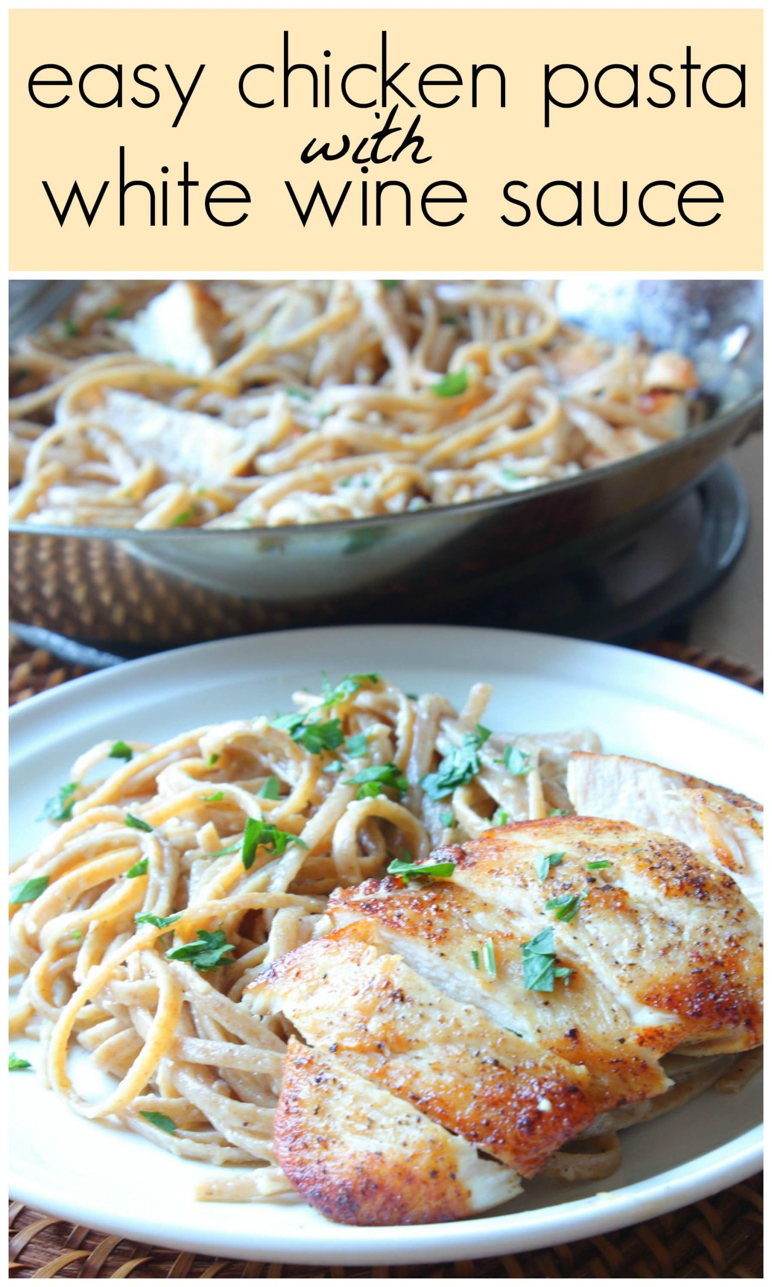 Easy Sauces For Chicken
 Easy Chicken Pasta with White Wine Sauce