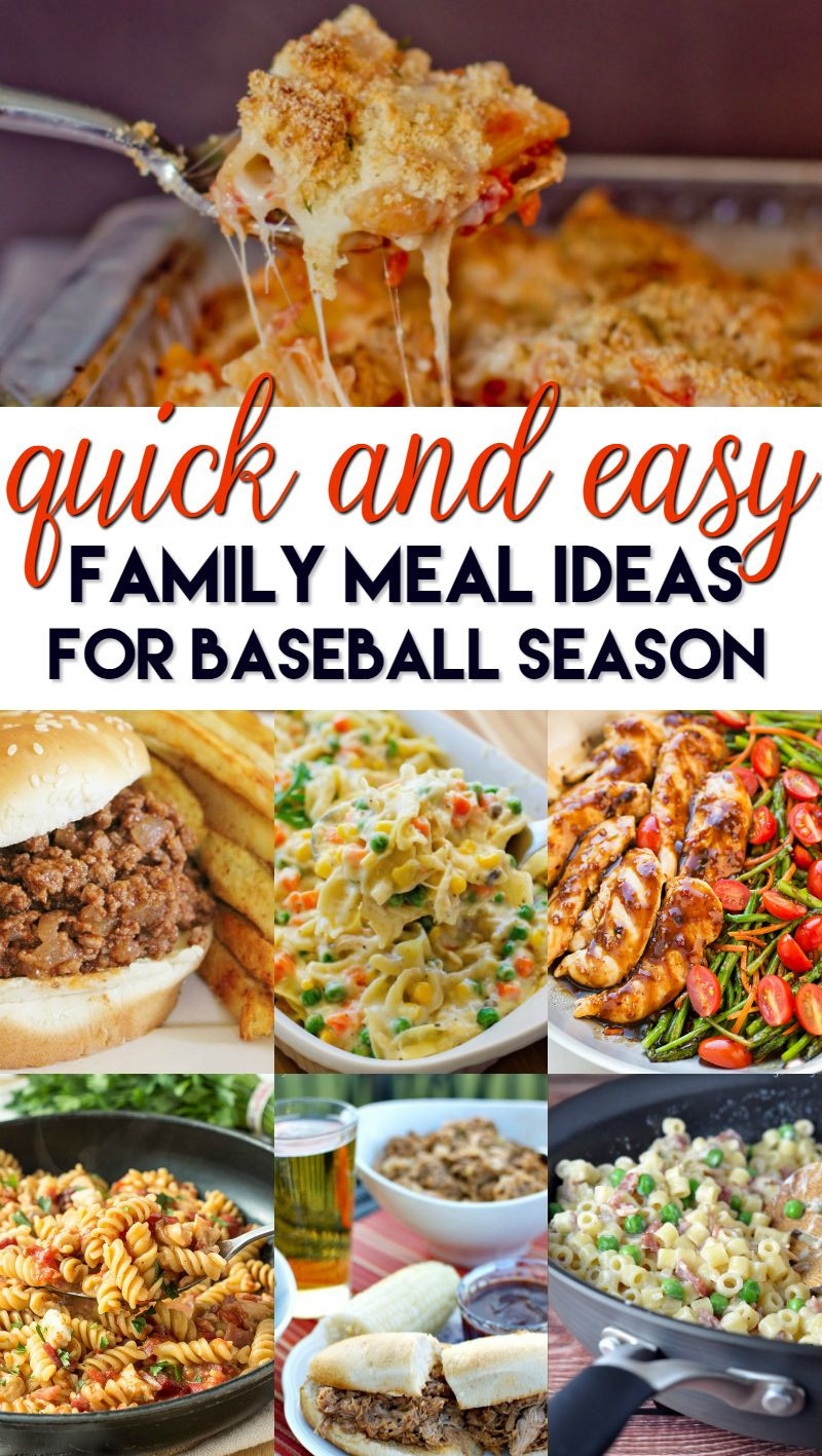 Easy Summer Dinners For Family
 Quick and easy family meals ideas for baseball season