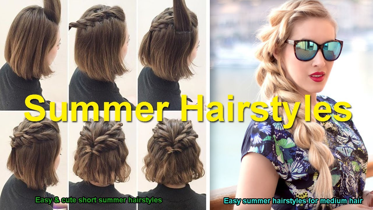 Easy Summer Hairstyles For Medium Hair
 Easy & cute short summer hairstyles
