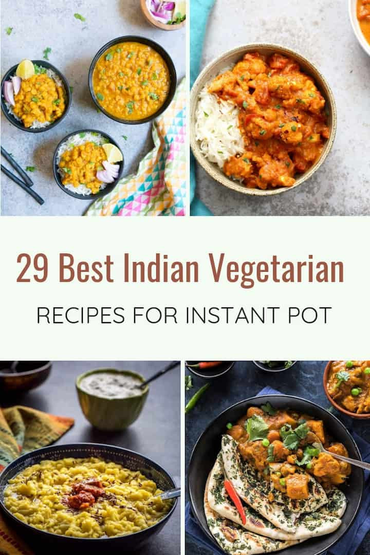 Easy Vegetarian Indian Recipes
 29 Best Instant Pot Indian Ve arian Recipes Piping Pot