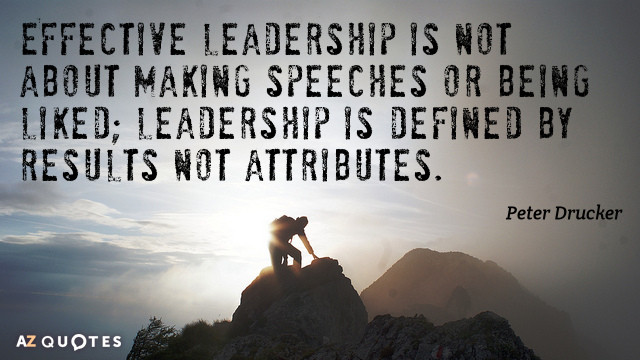 Effective Leadership Quotes
 Theme 3 – Most effective Leadership & Management Styles