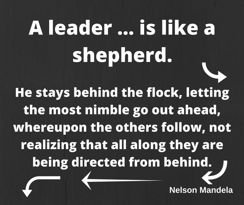 Effective Leadership Quotes
 What makes good leader quotes A leader is like a shepherd