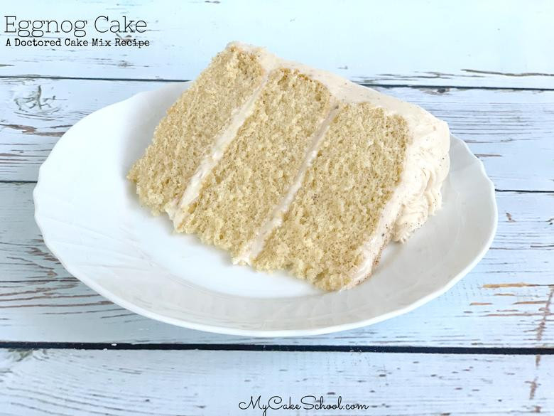 Eggnog Cake Recipe Using Cake Mix
 Eggnog Cake A Doctored Cake Mix
