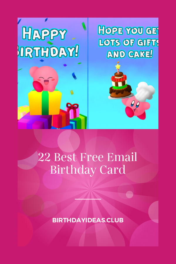 Email Birthday Cards Free
 22 Best Free Email Birthday Card