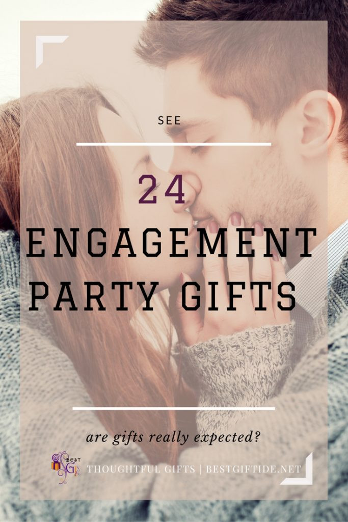 Engagement Party Gift Ideas
 Best Gift Idea Fantastic Engagement Party Gift Ideas