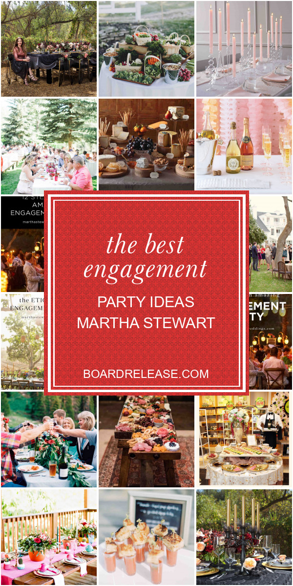 Engagement Party Ideas Martha Stewart
 The Best Engagement Party Ideas Martha Stewart Home