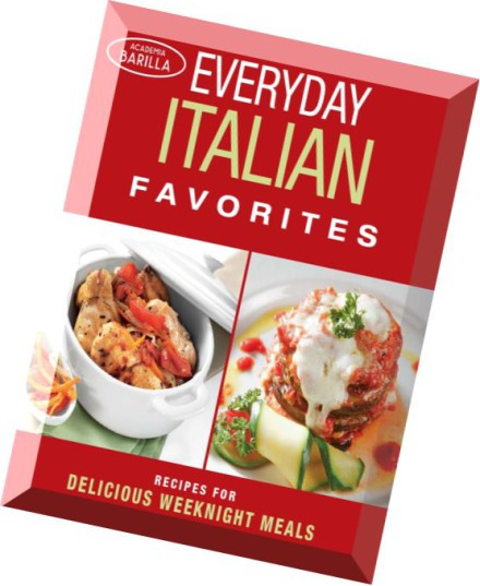 Everyday Italian Recipes
 Download Everyday Italian Favorites Recipes for Delicious