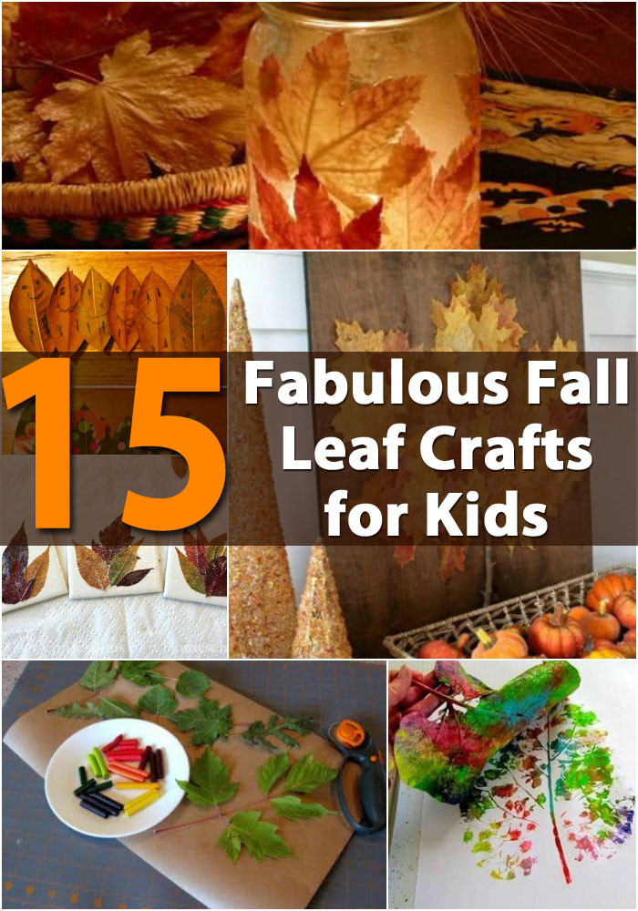 Fall Leaf Crafts For Kids
 15 Fabulous Fall Leaf Crafts for Kids DIY & Crafts