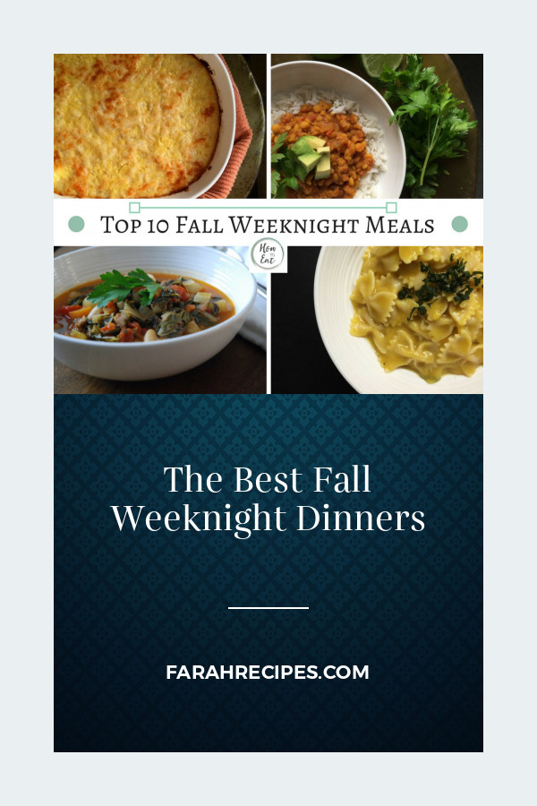 Fall Weeknight Dinners
 The Best Fall Weeknight Dinners Most Popular Ideas of