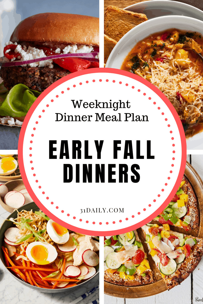 Fall Weeknight Dinners
 Weeknight Dinner Meal Plan Early Fall Dinners 31 Daily