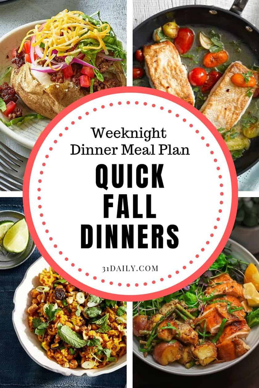 Fall Weeknight Dinners
 Weeknight Dinner Meal Plan Quick Fall Dinners 31 Daily
