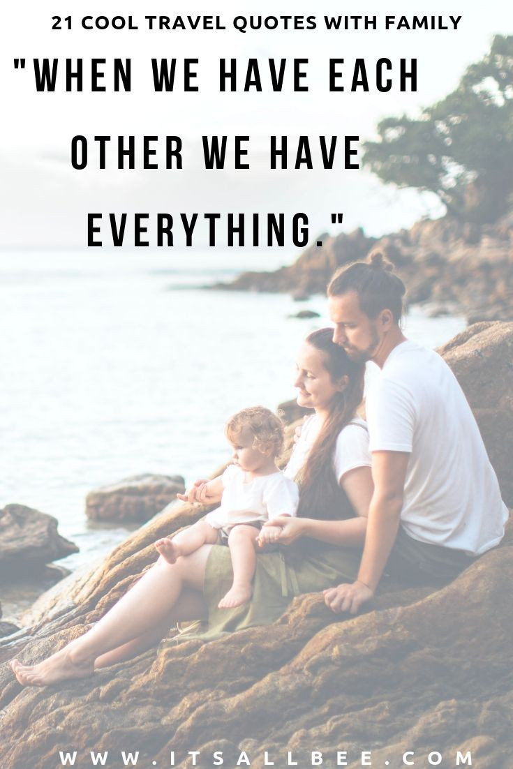 Family Adventure Quotes
 Family Trip Quotes 41 Perfect Family Travel Quotes For