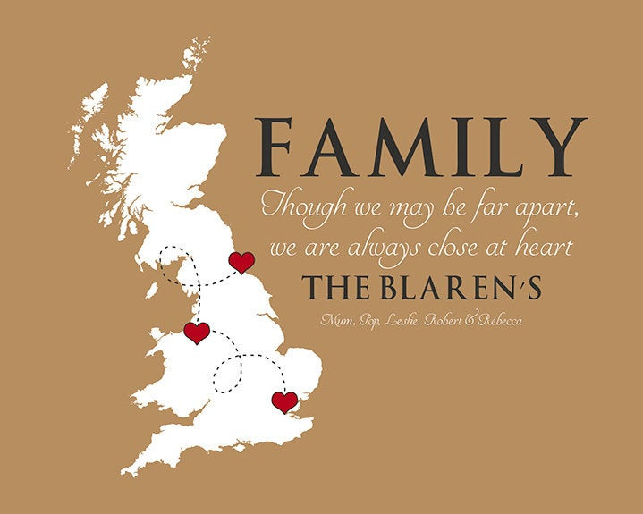 Family Distance Quotes
 Family Quote Any Map UK England Personalized Gift for