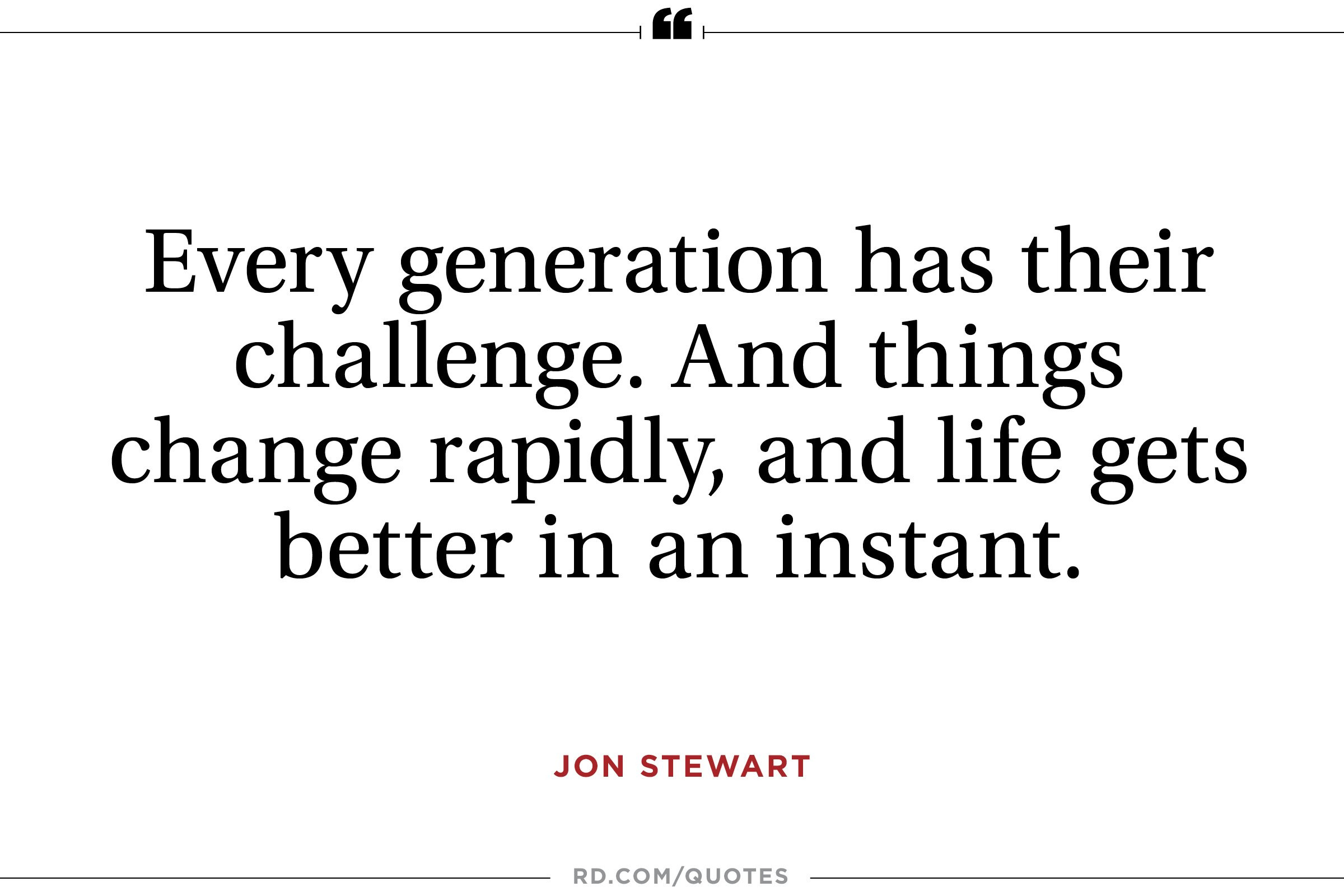 Family Generation Quotes
 12 Jon Stewart Quotes That Reveal His Wit and Heart