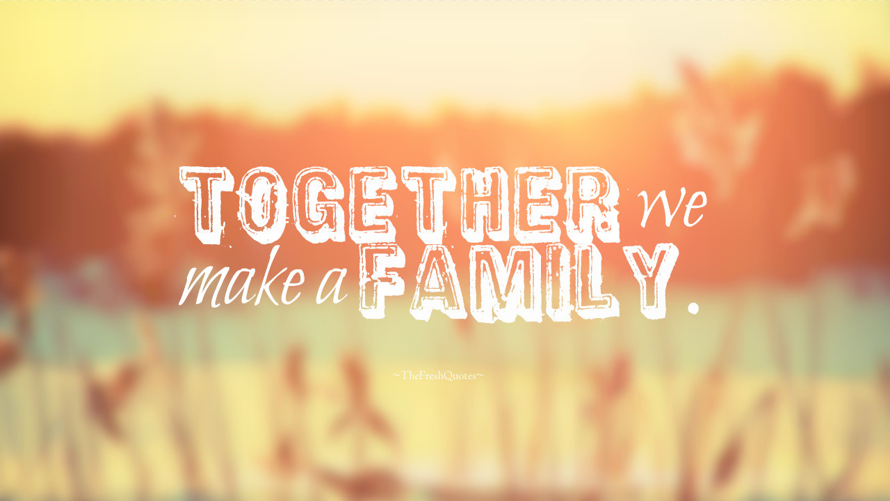 Family Quote Pictures
 Family Quotes Cute List of Quotes about Family
