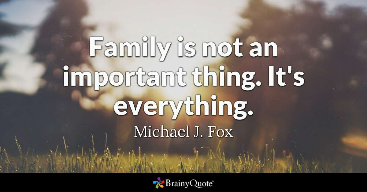 Family Quotes Picture
 Family is not an important thing It s everything
