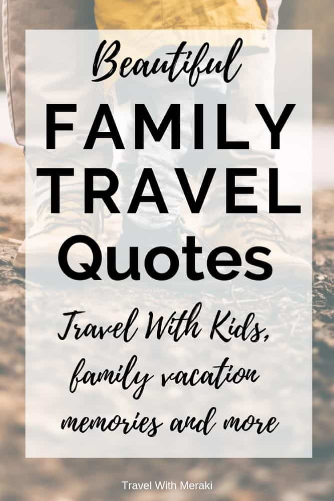 Family Travel Quotes
 Inspirational Travel Quotes For Every Kind Adventure