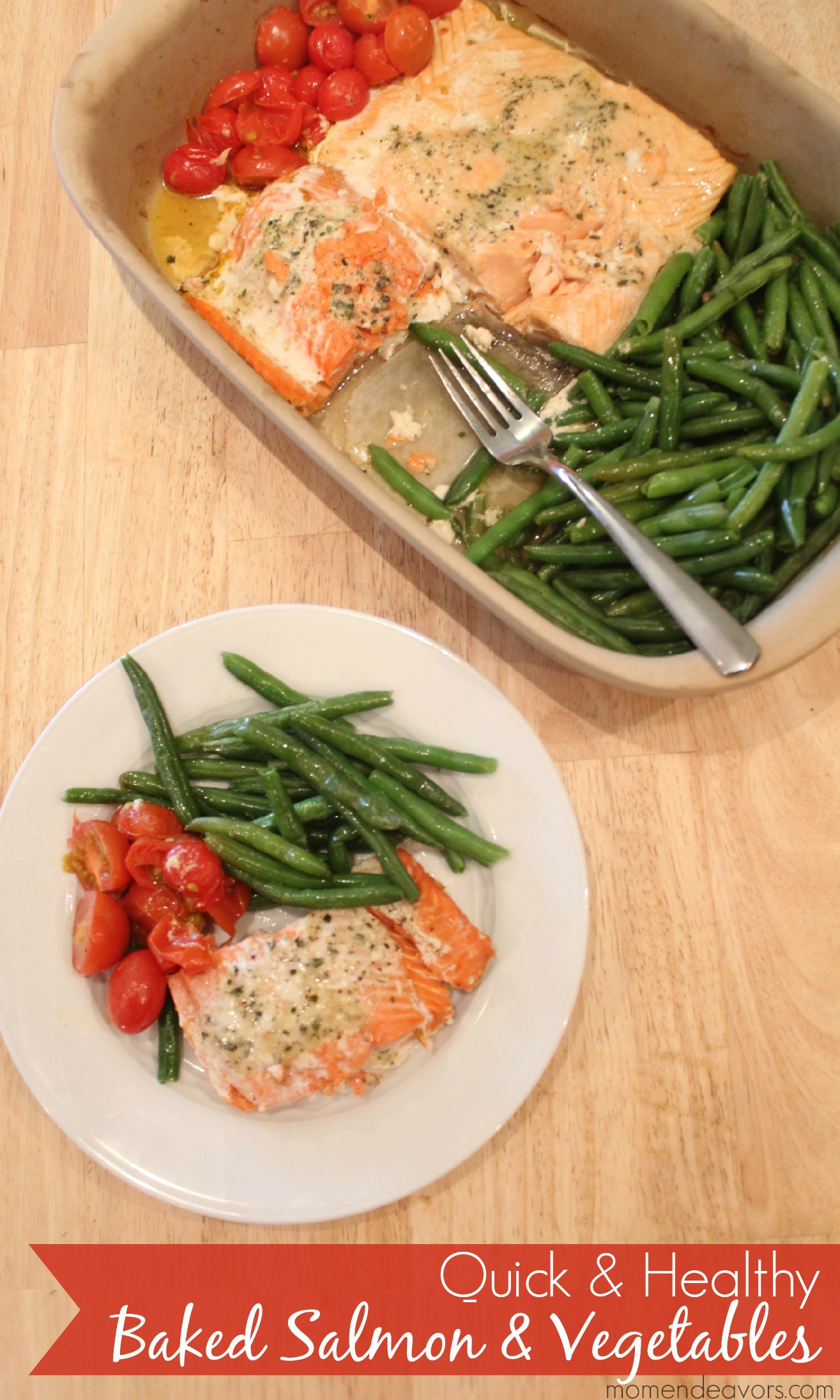 Fast Healthy Dinner
 Quick & Healthy Recipe e Pan Baked Salmon & Ve ables