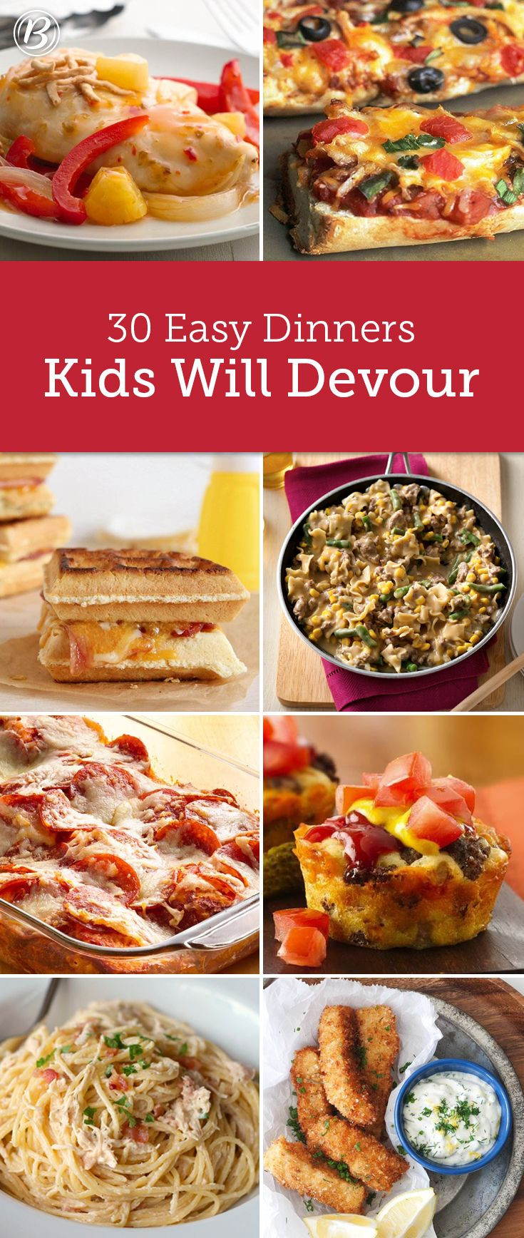 Fast Kid Friendly Dinners
 Kids’ Most Requested Dinners