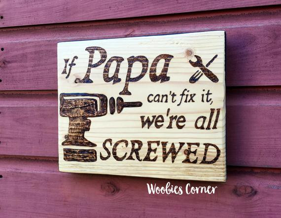 Father'S Day Gift Ideas For Papa
 If Papa can t fix it we re all screwed Fathers Day