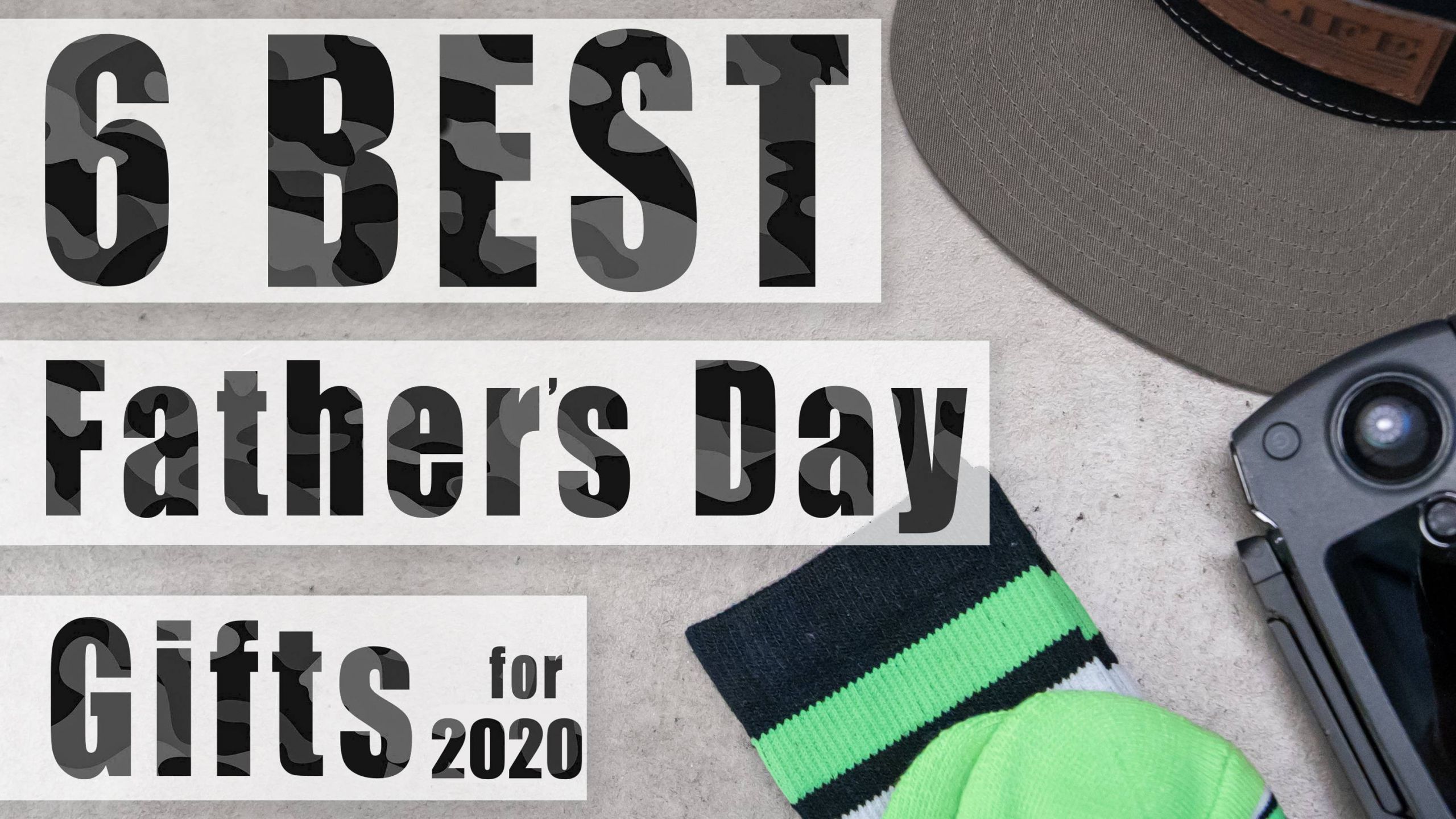 Fathers Day 2020 Gift
 Top 6 Best Father’s Day Gifts for 2020