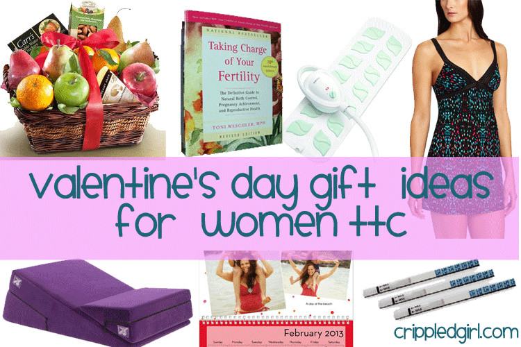 Female Valentine Gift Ideas
 Valentine s Day Gifts for TTC Women Crippled Girl