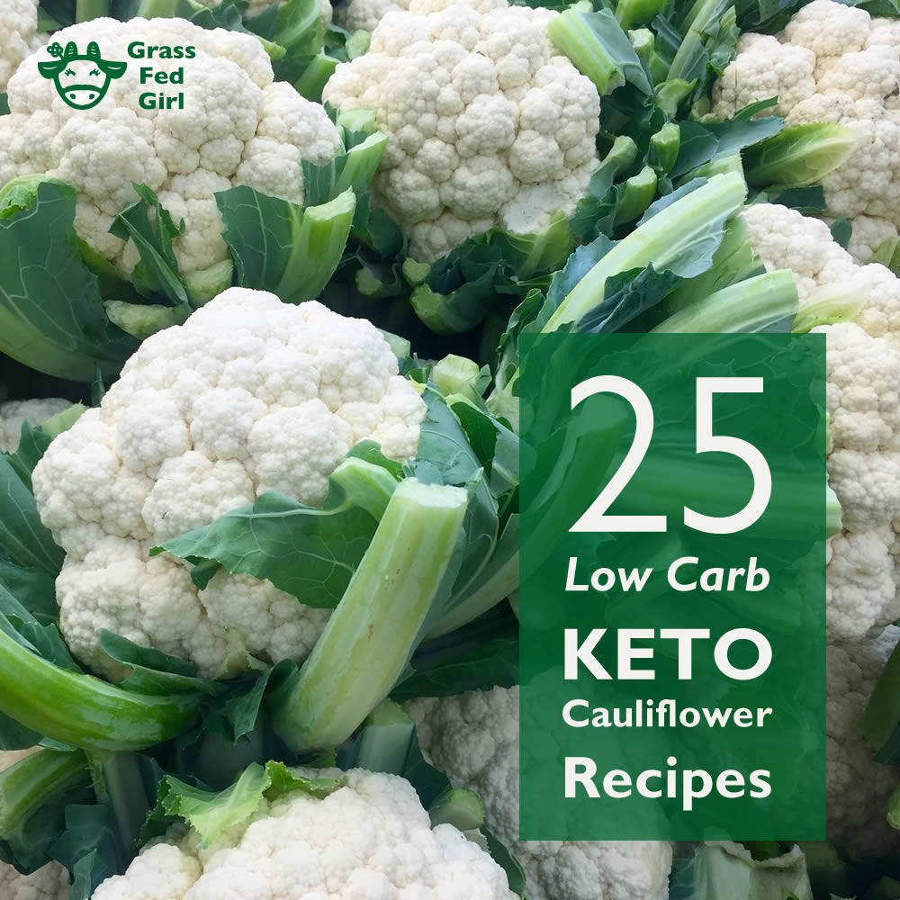 Fiber In Cauliflower
 low carb keto cauliflower recipes round up