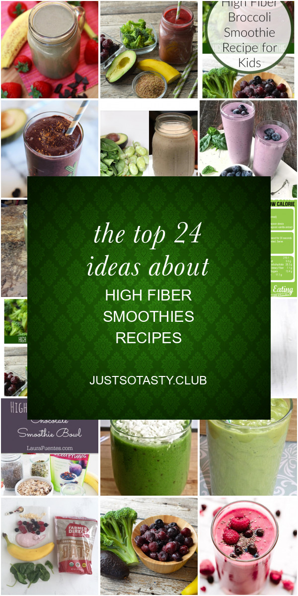 Fiber Smoothies Recipes
 The top 24 Ideas About High Fiber Smoothies Recipes Best