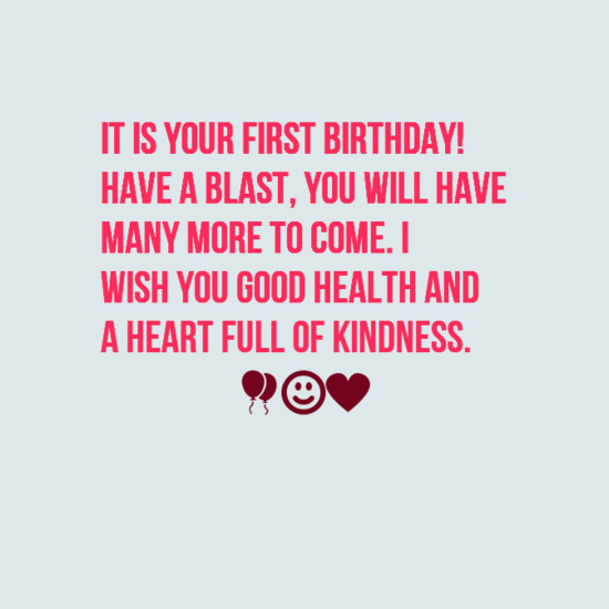 First Birthday Quote
 35 Happy First Birthday Wishes