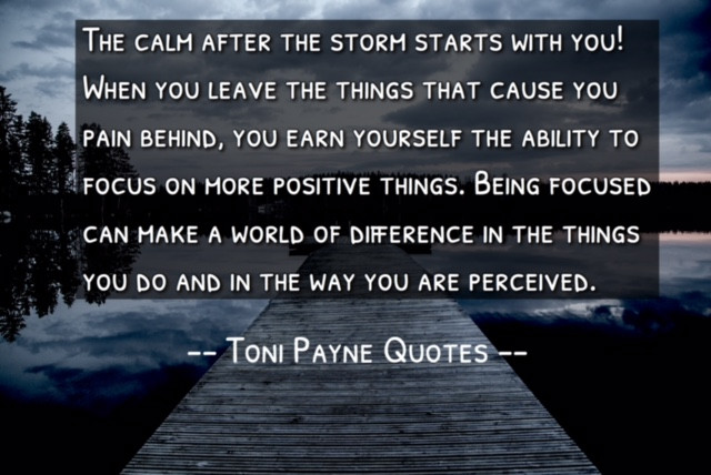Focusing On The Positive Quotes
 Quote about focusing on positive things around you Toni