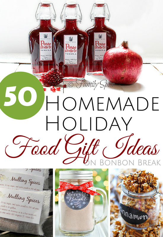 Food Holiday Gift Ideas
 50 Homemade Holiday Food Gift Ideas — BonBon Break